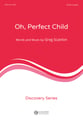 Oh, Perfect Child SSATB choral sheet music cover